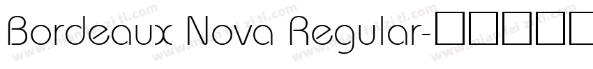 Bordeaux Nova Regular字体转换